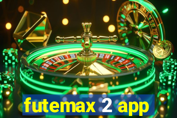 futemax 2 app